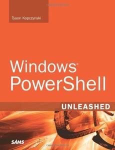 Windows (R) Powershell Unleashed