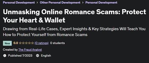 Unmasking Online Romance Scams – Protect Your Heart & Wallet