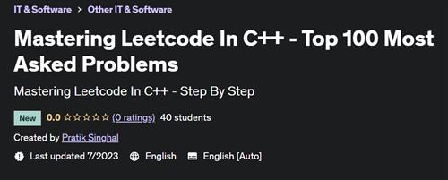 Mastering Leetcode In C++ – Top 100 Most Asked Problems