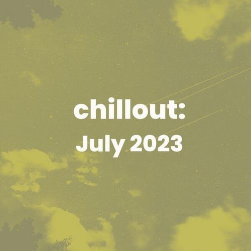 Chillout July 2023 (2023) FLAC