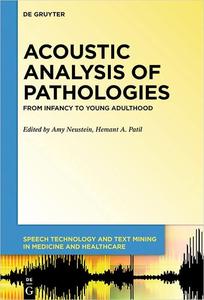 Acoustic Analysis of Pathologies From Infancy to Young Adulthood (Issn)