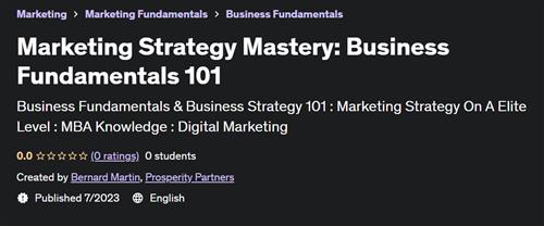 Marketing Strategy Mastery – Business Fundamentals 101