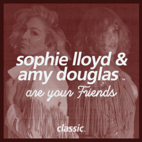 Sophie Lloyd & Amy Douglas are your Friends 2023-07-23