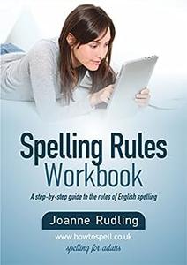 Spelling Rules Workbook