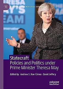 Statecraft Policies and Politics under Prime Minister Theresa May