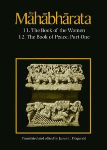 The Mahabharata, Volume 7 Book 11 The Book of the Women Book 12 The Book of Peace, Part 1