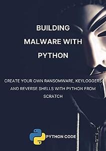 Building Malware with Python