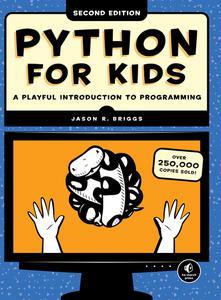 Python for Kids, 2nd Edition A Playful Introduction to Programming