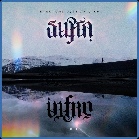 Everyone Dies In Utah  Supra / Infra (Deluxe) 2023-07-21