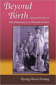 Beyond Birth Social Status in the Emergence of Modern Korea