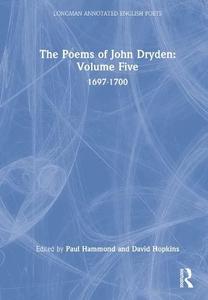 The Poems of John Dryden Volume Five 1697–1700