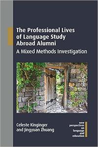 The Professional Lives of Language Study Abroad Alumni A Mixed Methods Investigation