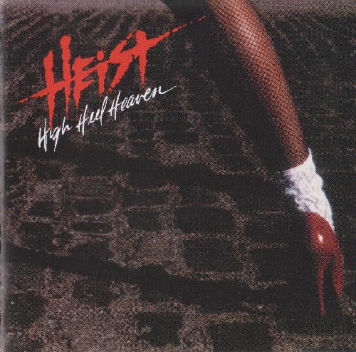 Heist - High Heel Heaven 1989 (Lossless + MP3)