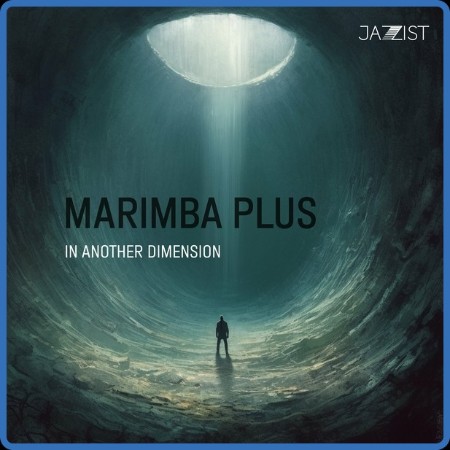 Marimba Plus  In Another Dimension 2023