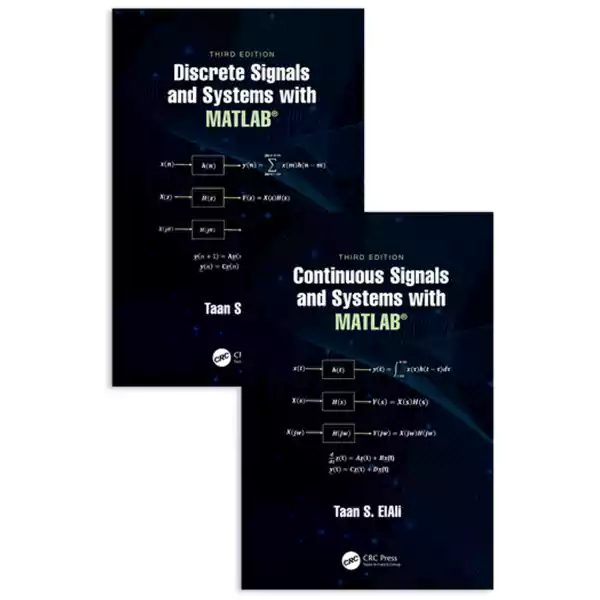 Systems and Signal Processing with MATLAB: Two Volume Set, 3rd Edition