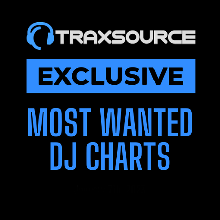 Traxsource Most Wanted Dj Charts (2023-07-25)