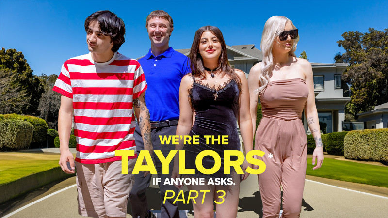 [Milfty.com / MYLF.com] Gal Ritchie, Kenzie Taylor ( We’re the Taylors Part 3: Family Mayhem) [2023, Feature, Hardcore, All Sex ,Couples,Foursome 1080p]