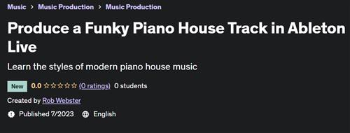 Produce a Funky Piano House Track in Ableton Live