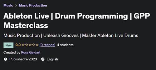 Ableton Live – Drum Programming – GPP Masterclass
