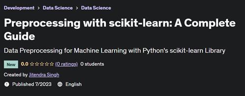 Preprocessing with scikit–learn – A Complete Guide