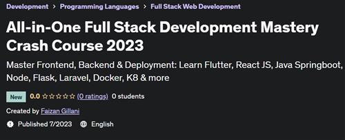 All-in-One Full Stack Development Mastery Crash Course 2023