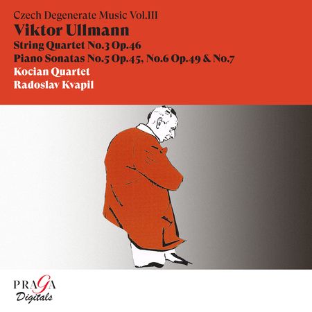 Kocian Quartet - Ullmann: String Quartet No. 3, Piano Sonatas Nos. 5, 6 & 7 (2002) [Hi-Res]