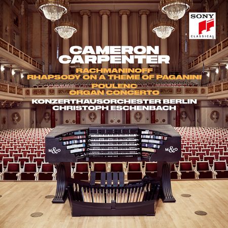 Cameron Carpenter - Rachmaninoff: Rhapsody, Poulenc: Organ Concerto (2019) [Hi-Res]
