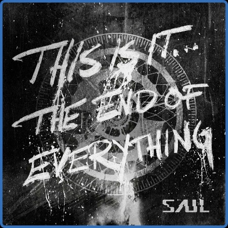 Saul  THIS IS IT...THE END OF EVERYTHING 2023-07-28