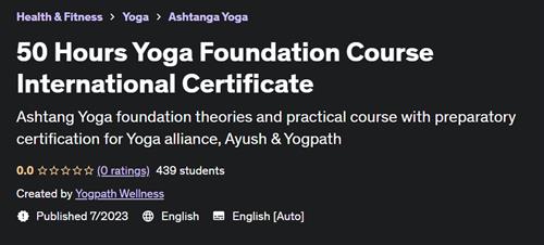 50 Hours Yoga Foundation Course International Certificate