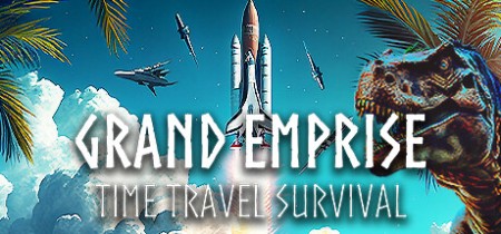Grand Emprise Time Travel Survival Repack