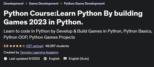 Python Course – Learn Python By building Games 2023 in Python