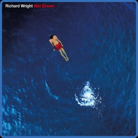 Richard Wright  Wet Dream  (2023 Remix) 2023