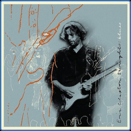 Eric Clapton  24 Nights: Blues 2023