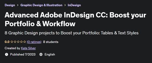 Advanced Adobe InDesign CC – Boost your Portfolio & Workflow