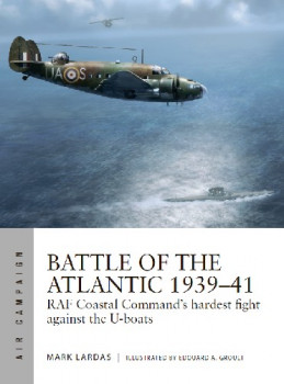 Battle of the Atlantic 1939-41 (Osprey Air Campaign 15)