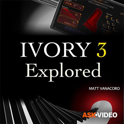 Ask Video – Ivory 3 Explored