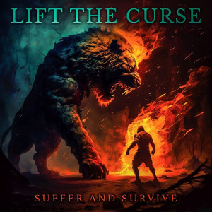 Lift the Curse - Suffer and Survive (2023)