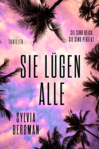 Cover: Sylvia Bergman  -  Sie lügen alle