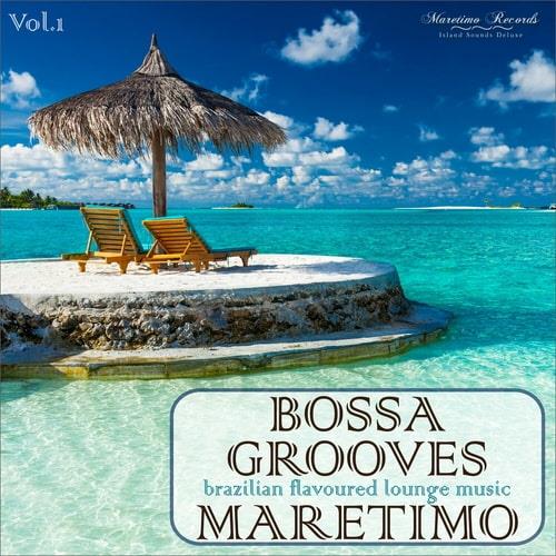 Bossa Grooves Maretimo Vol. 1 - Brazilian Flavoured Lounge Music (2023) FLAC