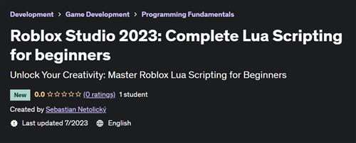 Roblox Studio 2023 – Complete Lua Scripting for beginners