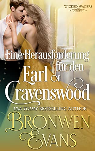 Cover: Bronwen Evans  -  Eine Herausforderung für den Earl of Cravenswood: Historischer Liebesroman: Wicked Wagers