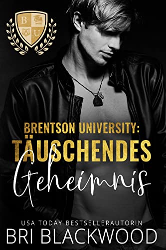 Cover: Bri Blackwood  -  Brentson University: Täuschendes Geheimnis (die serie „Brentson University“ 2)