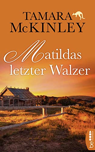 Tamara McKinley  -  Matildas letzter Walzer