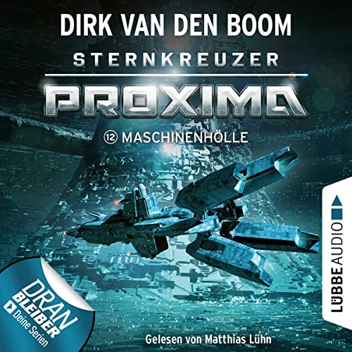 Cover: Dirk van den Boom  -  Sternkreuzer Proxima 12  -  Maschinenhoelle