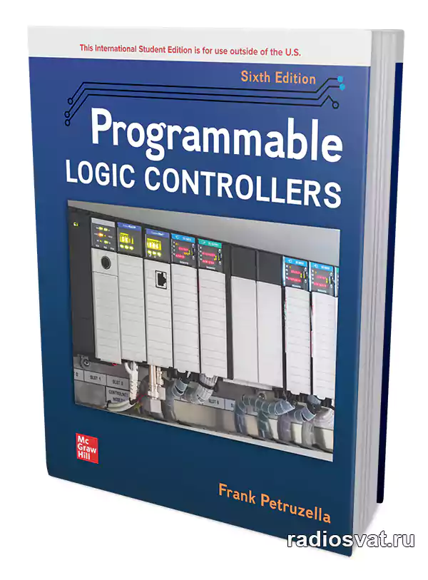 Programmable Logic Controllers, 6th Edition Frank Petruzella