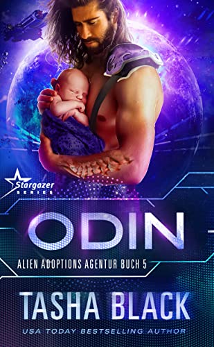 Cover: Tasha Black  -  Odin: Science Fiction Romance (Alien Adoptions Agentur 5)