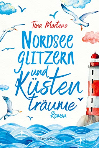 Cover: Tina Martens  -  Nordseeglitzern und Küstenträume