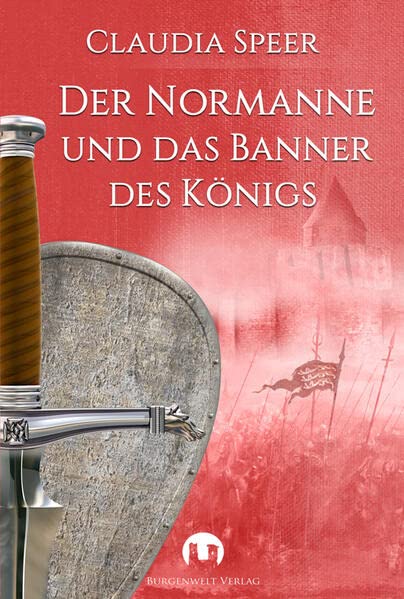 Cover: Claudia Speer  -  Der Normanne und das Banner des Königs