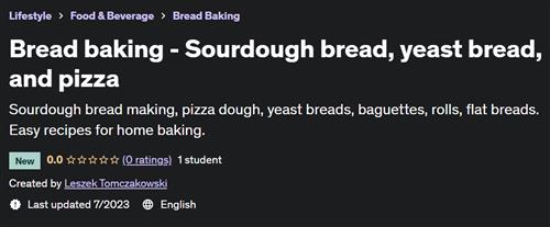 Bread baking – Sourdough bread, yeast bread, and pizza