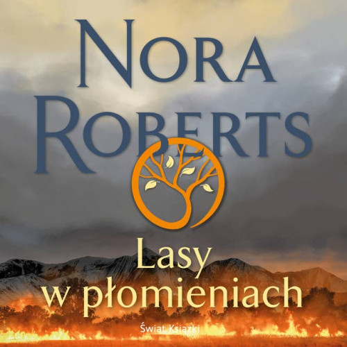 Roberts Nora - Lasy w płomieniach